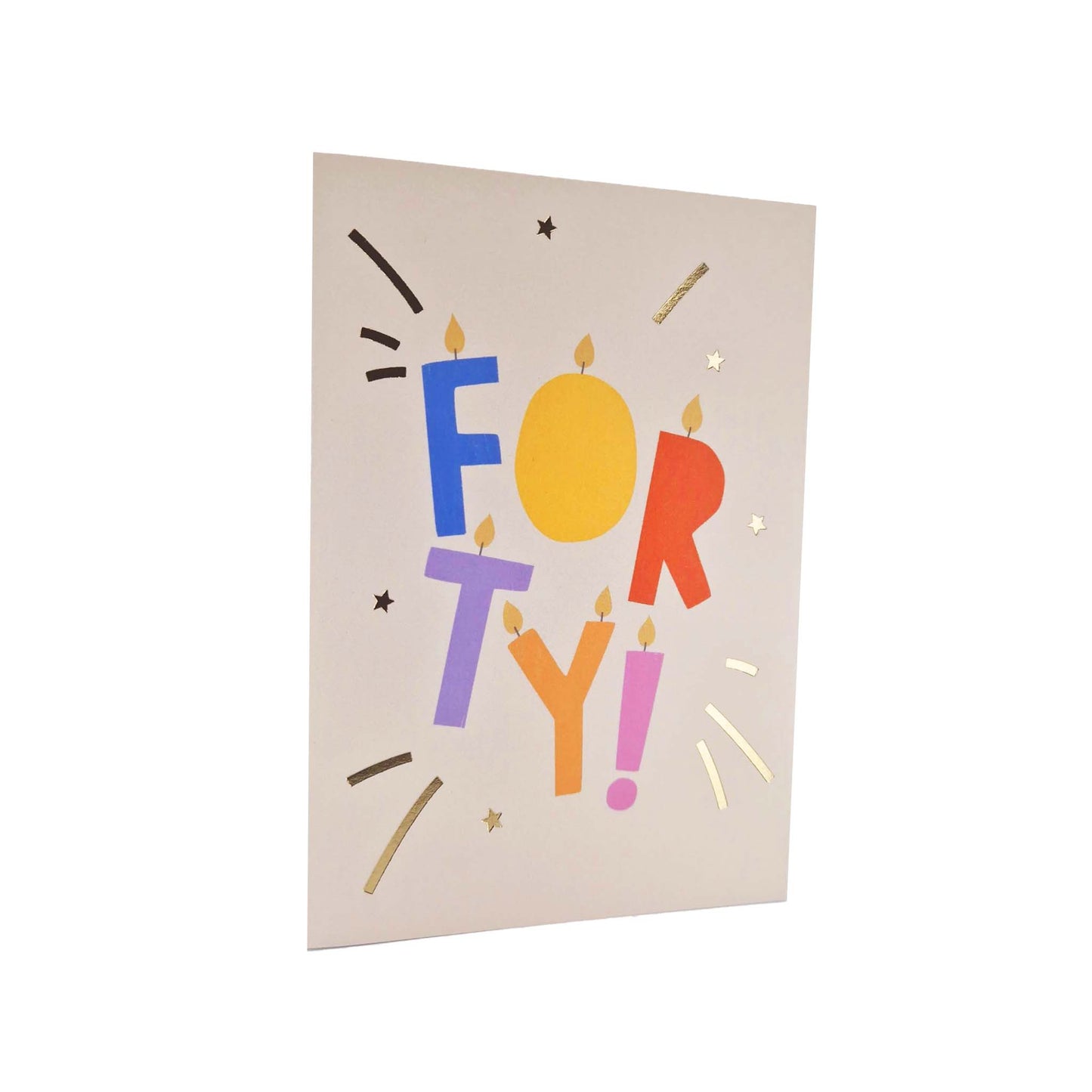 Gold Foiled Forty! Letter Candles Birthday Card
