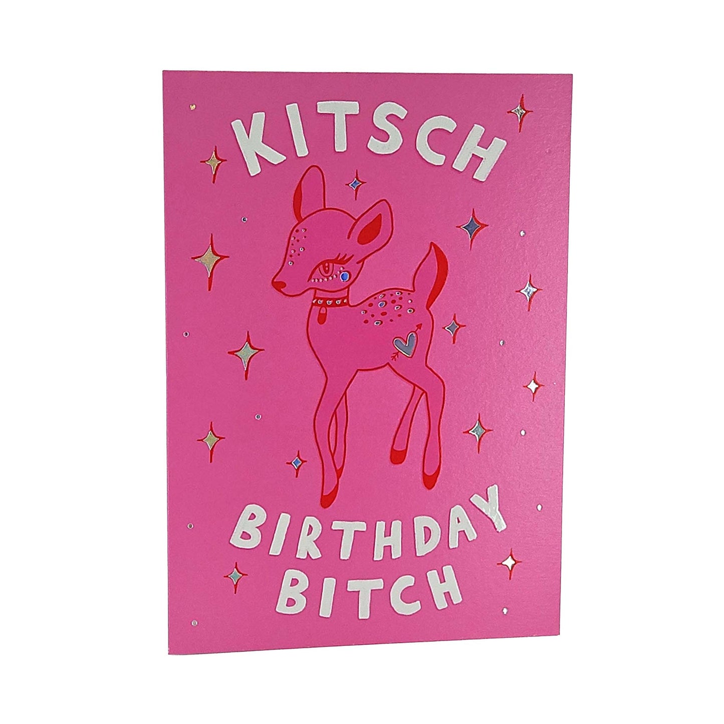 Kitsch Birthday Bitch Deer Birthday Card