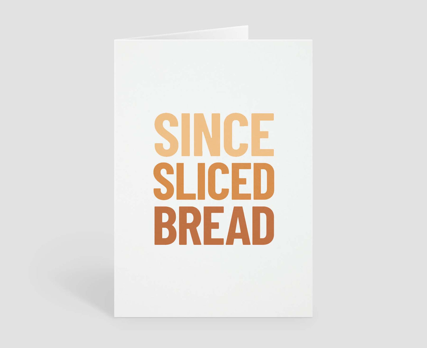 Since Sliced Bread Congratulations / Love Card