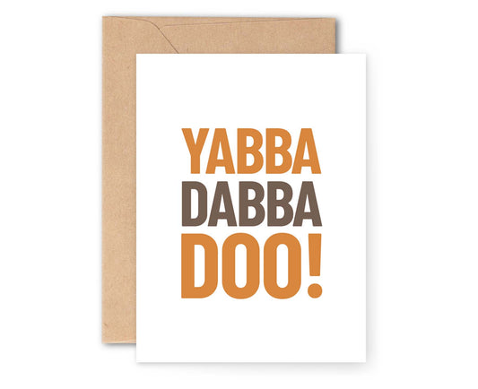 Yabba Dabba Doo! Congratulations Card
