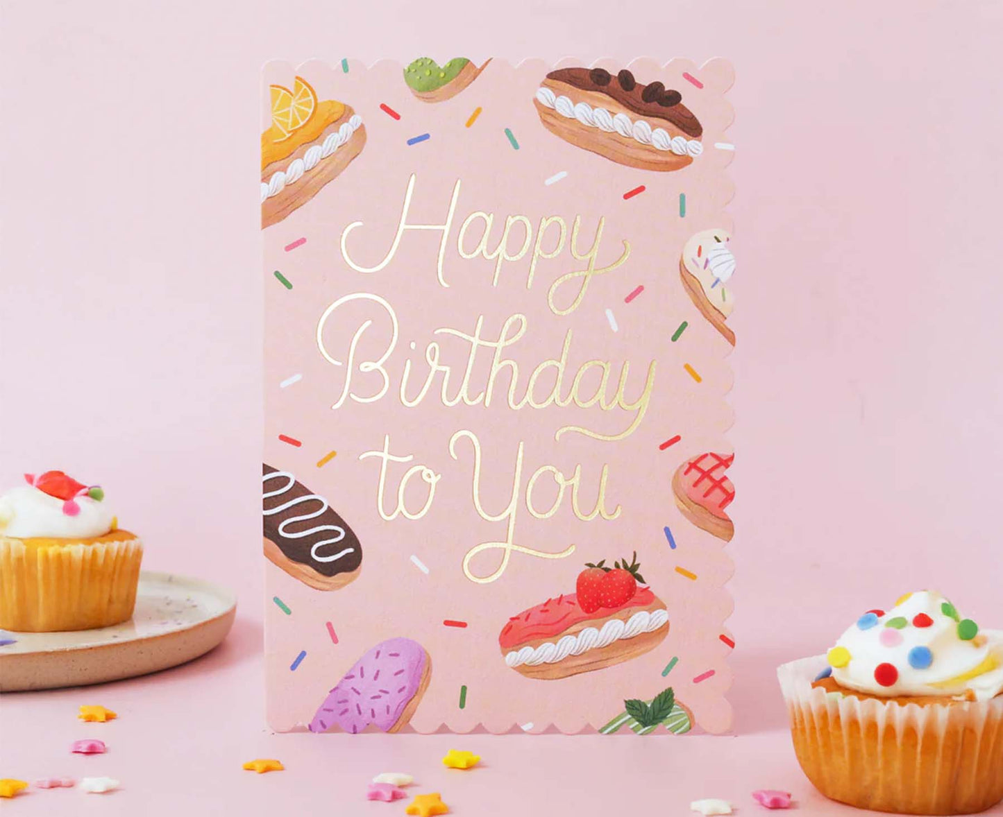 Eclairs Happy Birthday To You Foiled Scalloped Birthday Card