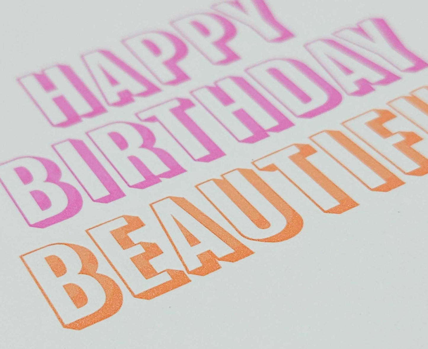 Happy Birthday Beautiful Letterpress Birthday Card