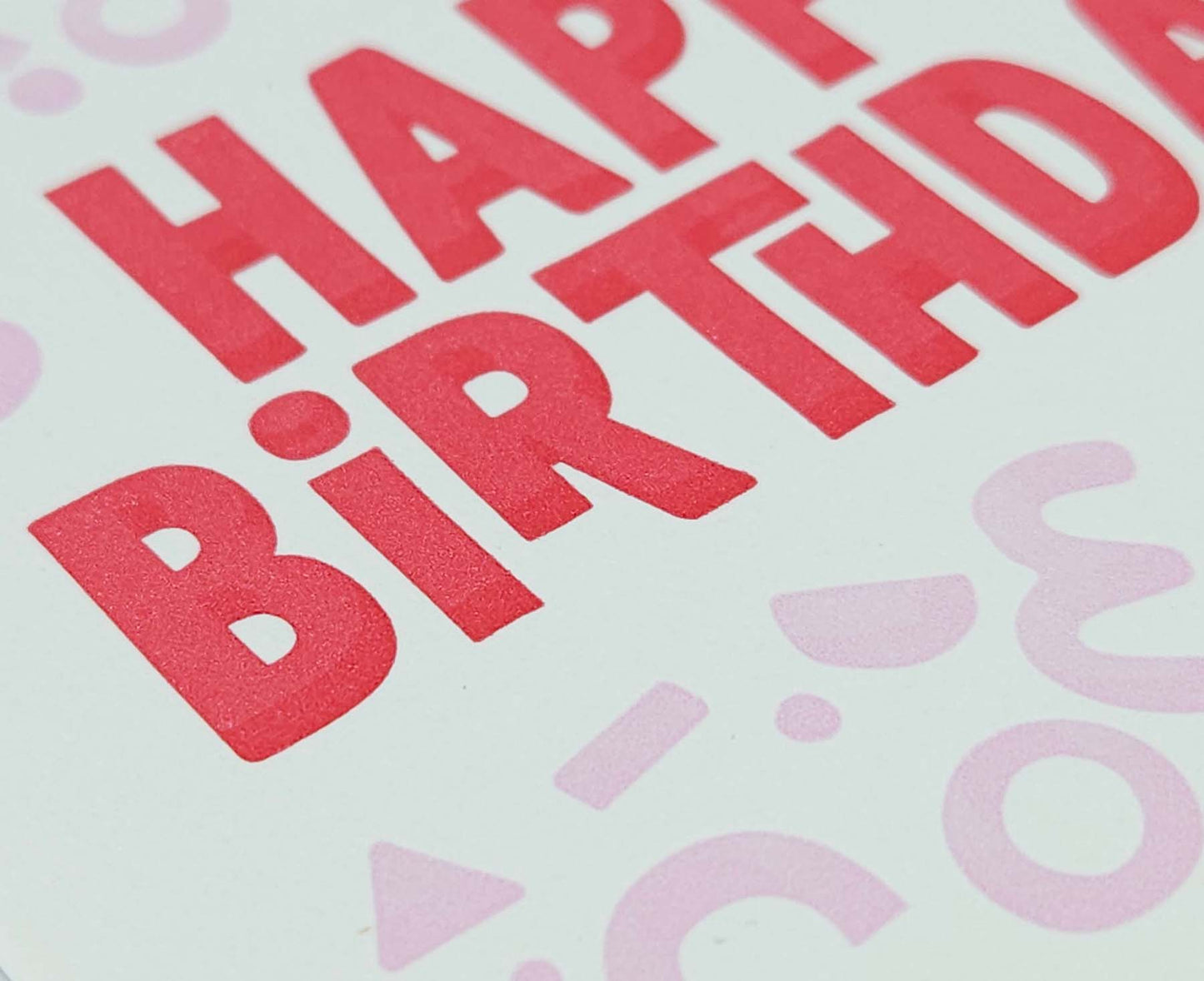 Happy Birthday Pink Shapes Letterpress Birthday Card