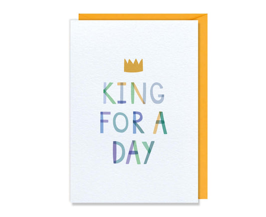 King For A Day Multicoloured Foil Birthday Card
