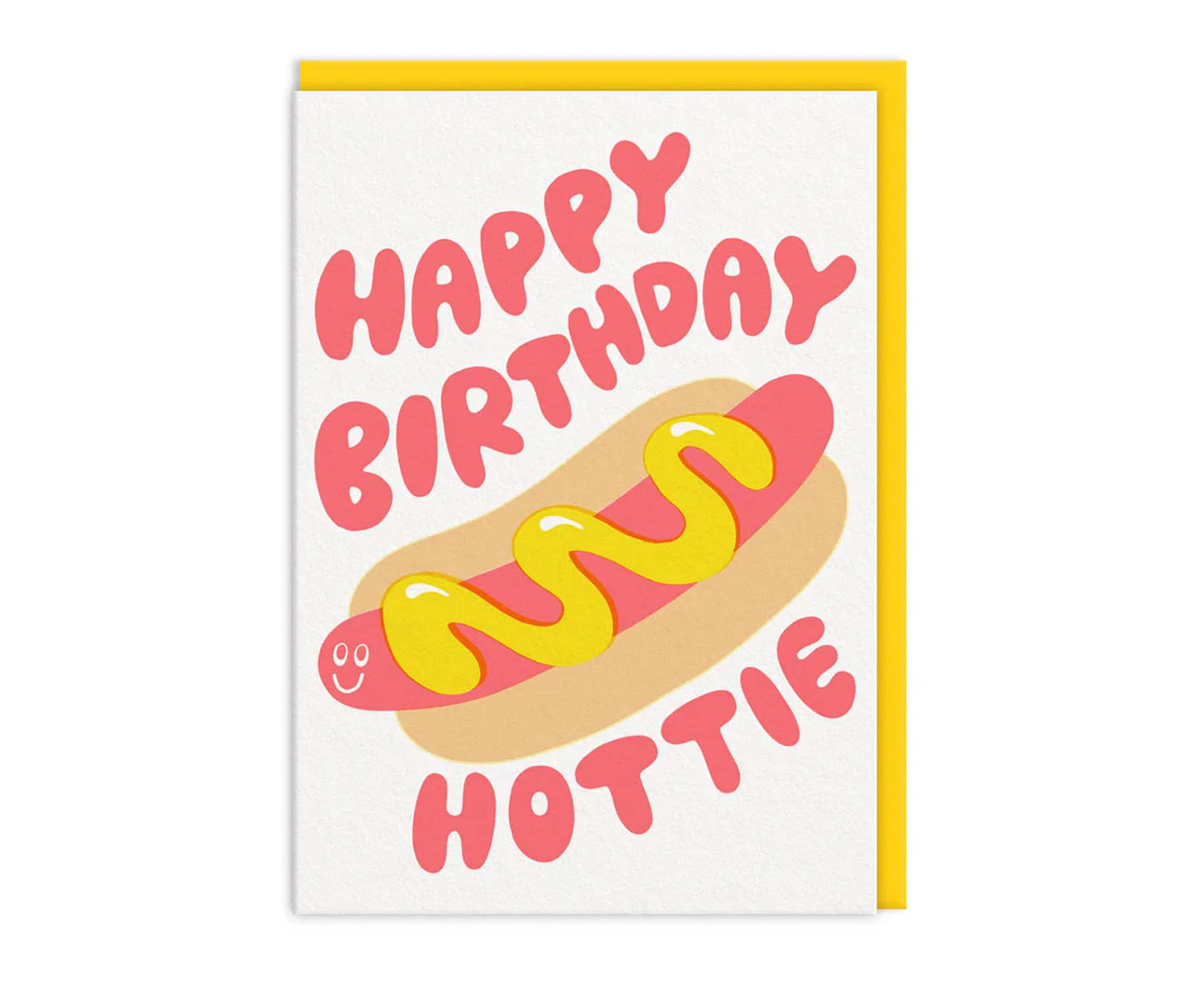 Happy Birthday Hottie Hot Dog Birthday Card
