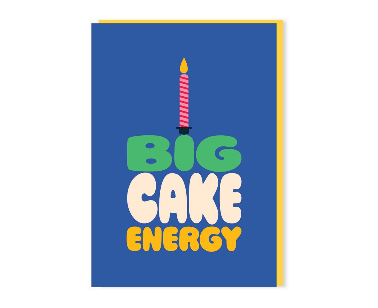 Big Cake Energy Candle Birthday Card