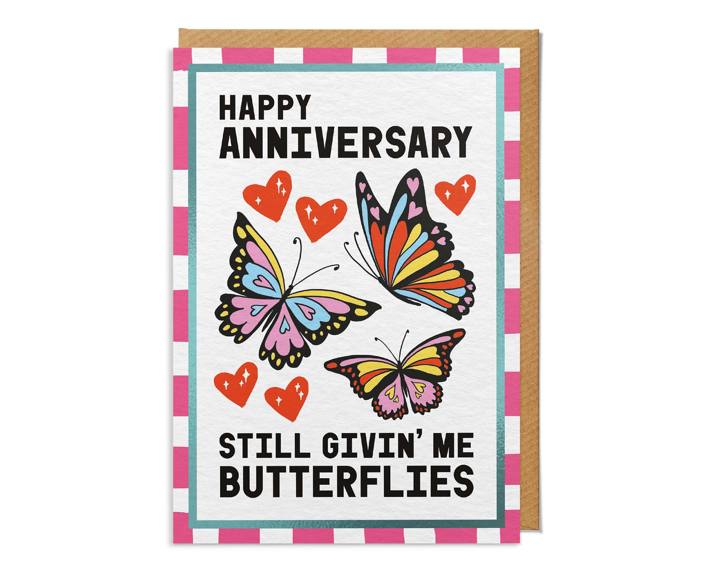 Still Givin' Me Butterflies Foiled Anniversary Card
