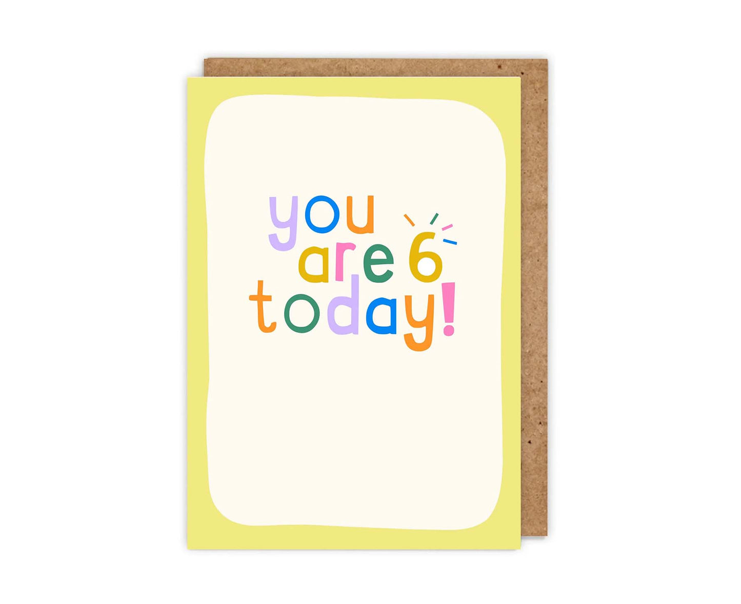 You Are 6 Today! 6th Birthday Card