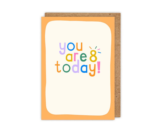 You Are 8 Today! 8th Birthday Card