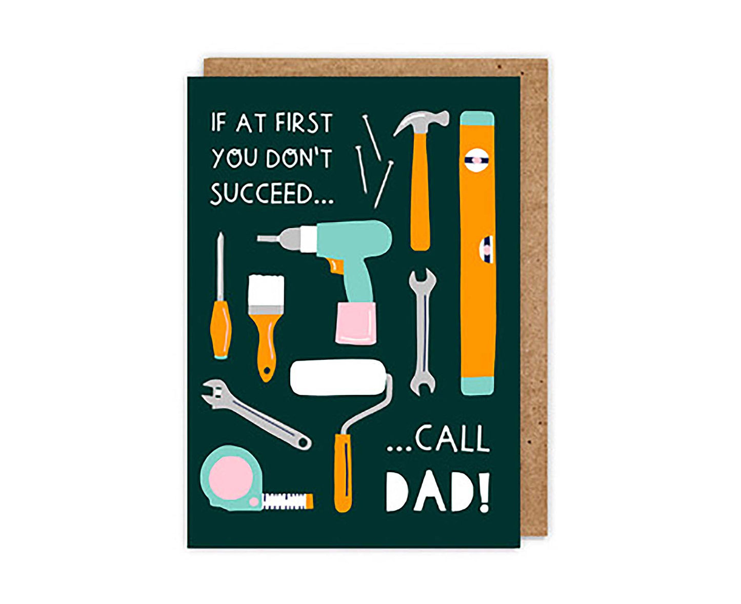 If At First, You Don't Succeed, Call Dad! Father's Day card