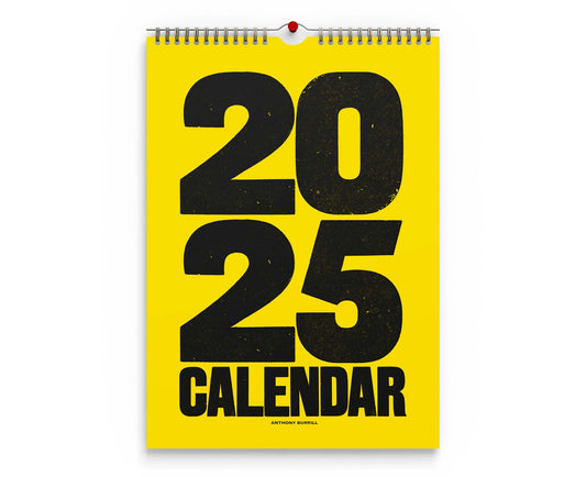 Anthony Burrill 2025 Wall Calendar