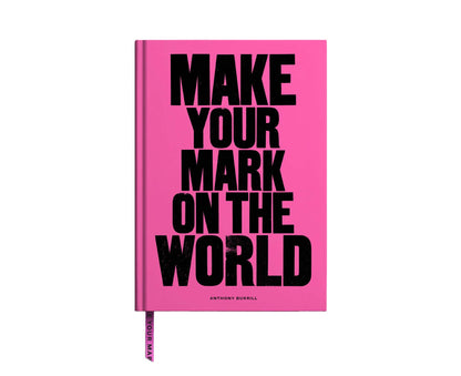 Anthony Burrill 'Make Your Mark On The World' A5 Plain Notebook
