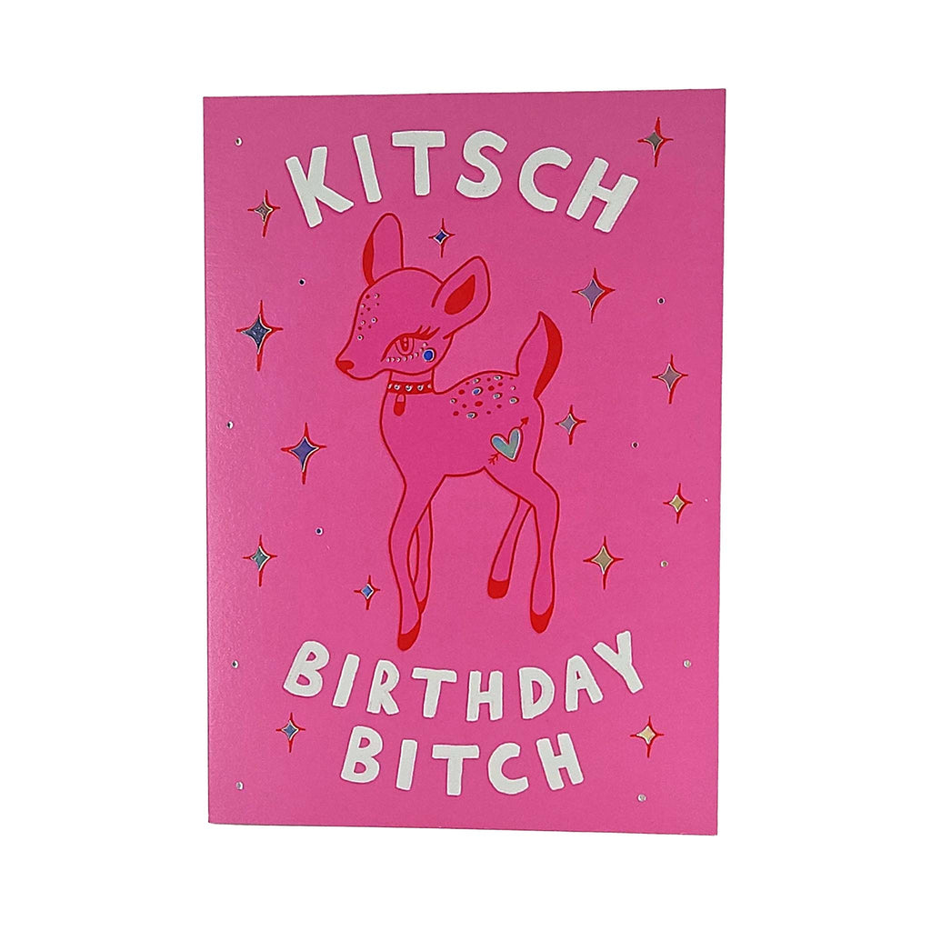 Kitsch Birthday Bitch Deer Birthday Card