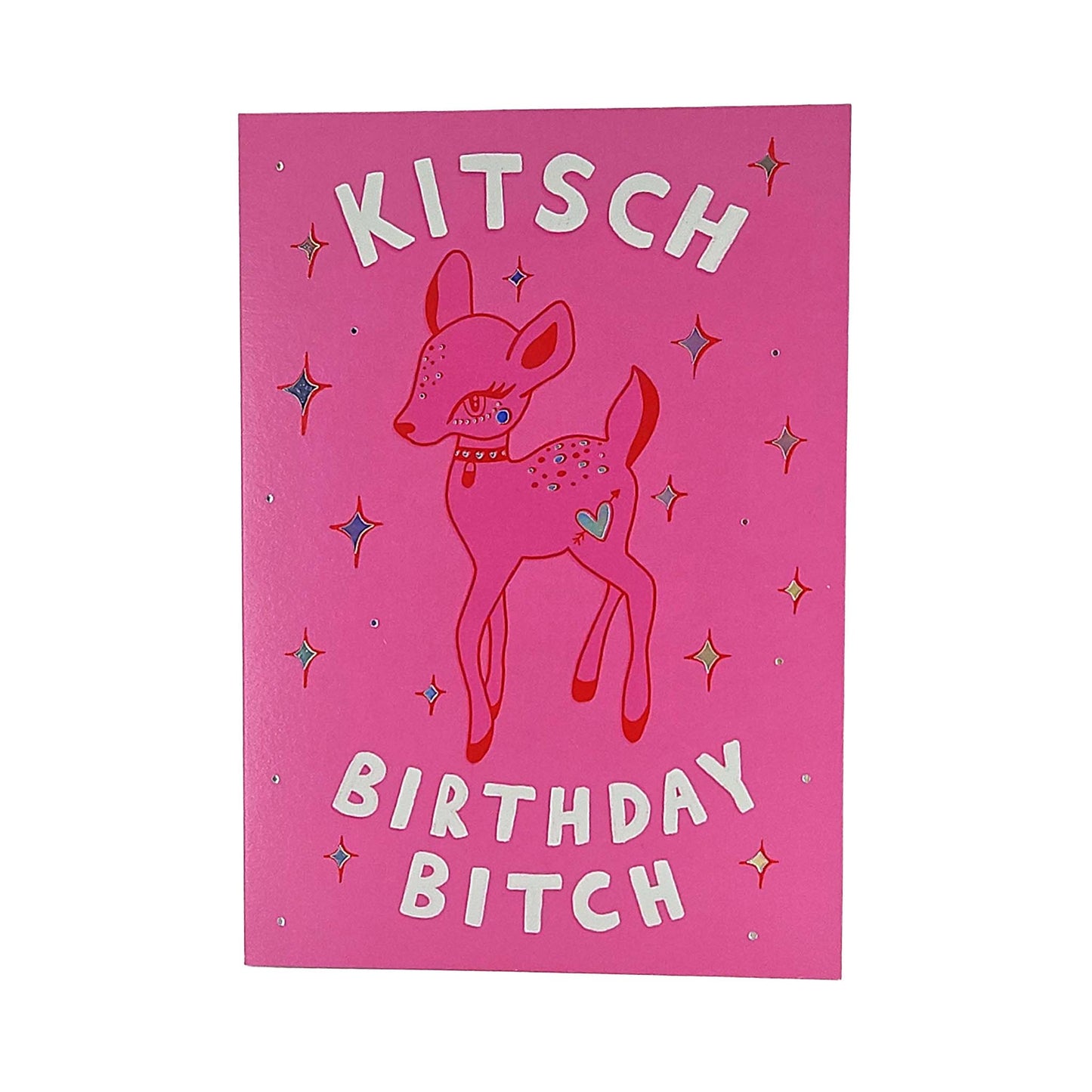 Kitsch Birthday Bitch Deer Birthday Card