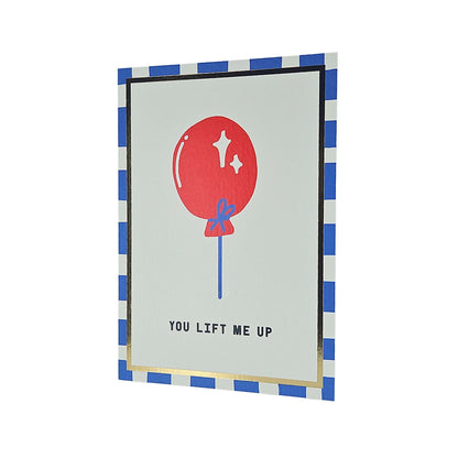 You Lift Me Up Balloon Foiled Card