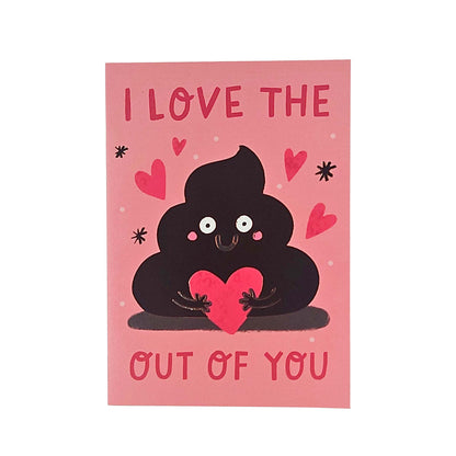 I Love the Poop out of you Valentine's Card