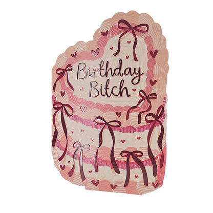 Birthday Bitch Spot Varnish Cutout Cake Birthday Card