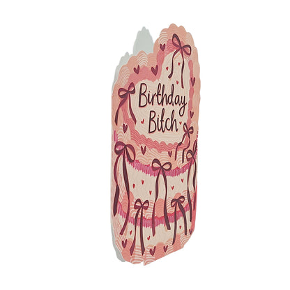 Birthday Bitch Spot Varnish Cutout Cake Birthday Card
