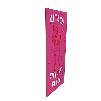 Kitsch Birthday Bitch Deer Birthday Card