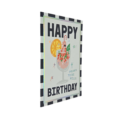 Prawn to be Wild Prawn Cocktail Foiled Birthday Card