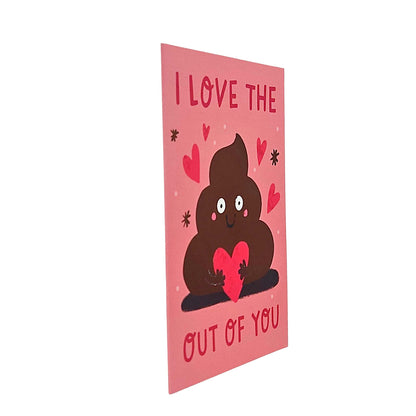 I Love the Poop out of you Valentine's Card