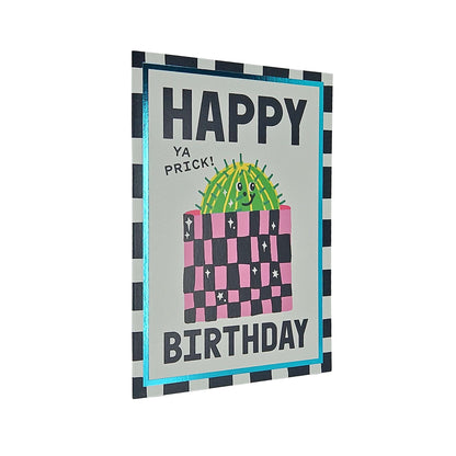 Happy Birthday, Ya Prick Cactus Foiled Birthday Card