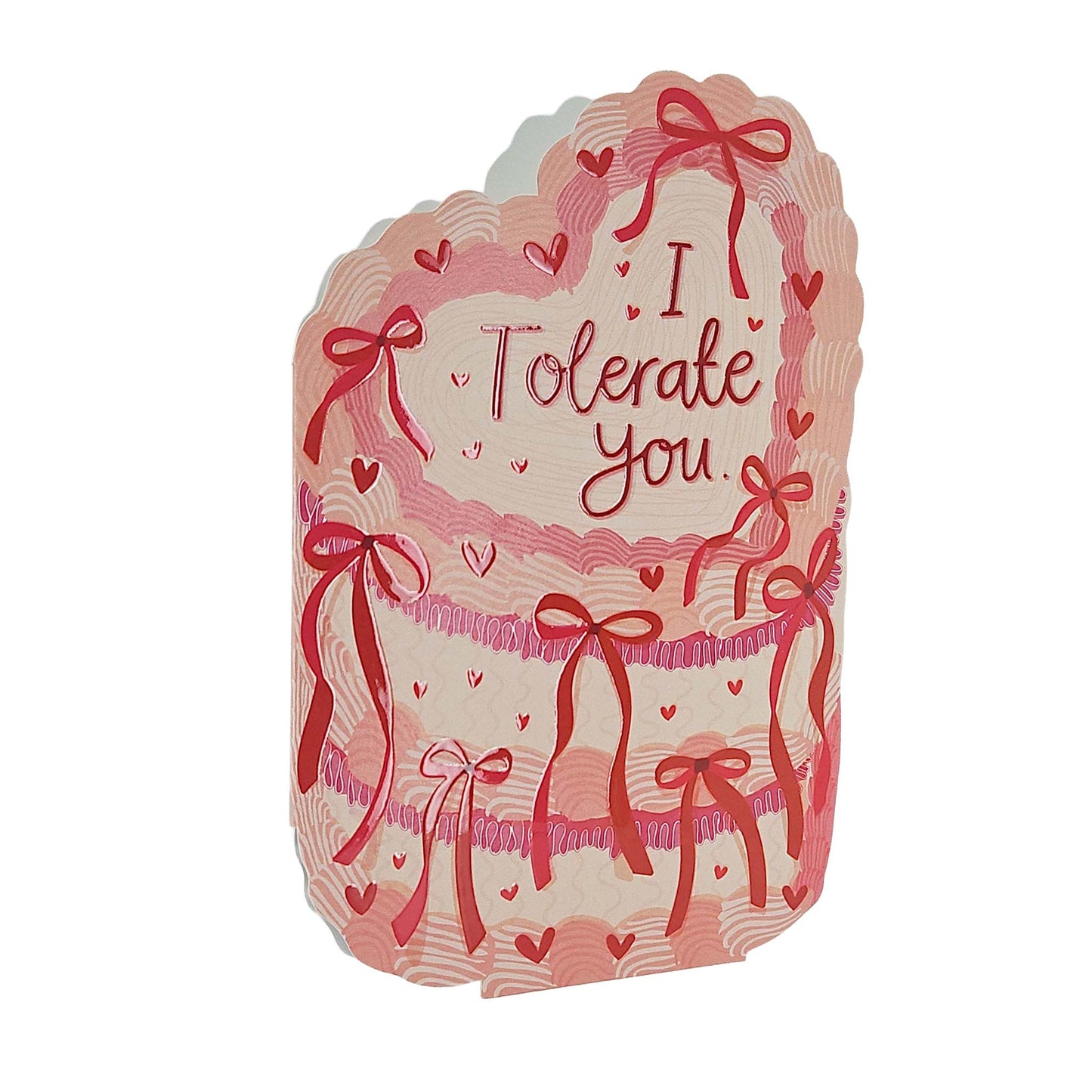 I Tolerate You Spot Varnish Cutout Cake Valentine's / Anniversary Card