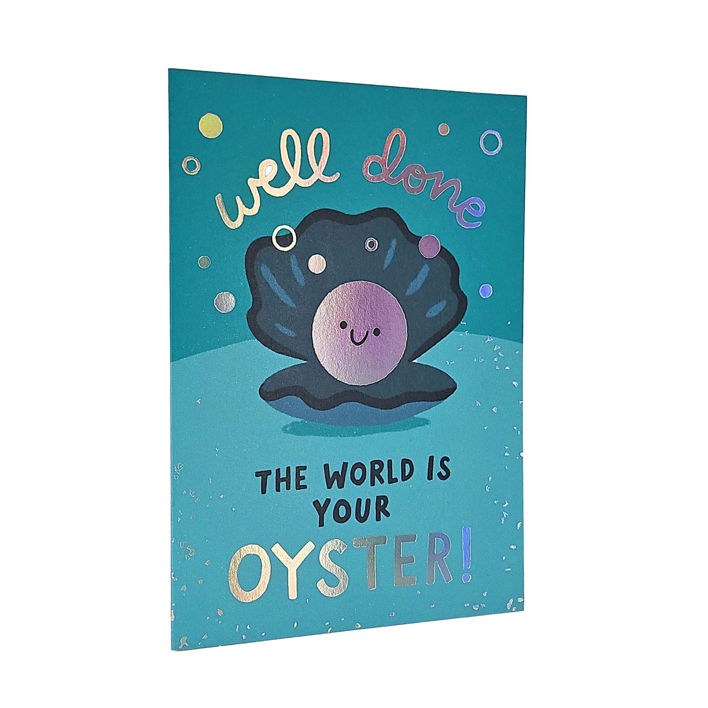The World Is Your Oyster Holographic Foiled Congratulations Card