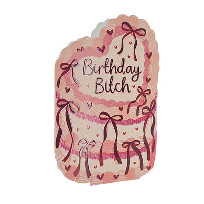 Birthday Bitch Spot Varnish Cutout Cake Birthday Card