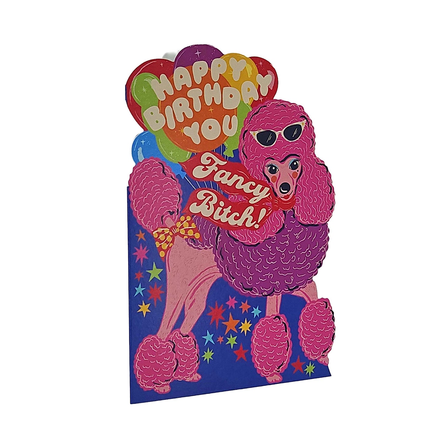 Happy Birthday Fancy Bitch Poodle Cutout Birthday Card