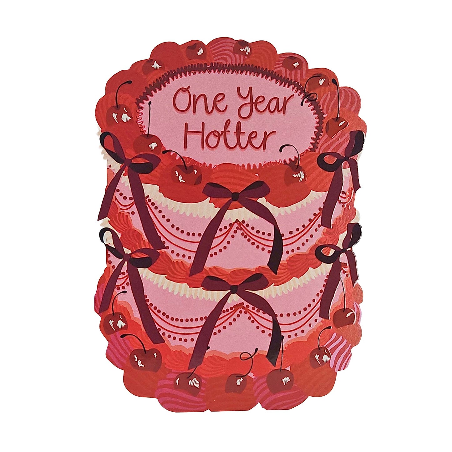 One Year Hotter Spot Varnish Cutout Cake Birthday Card