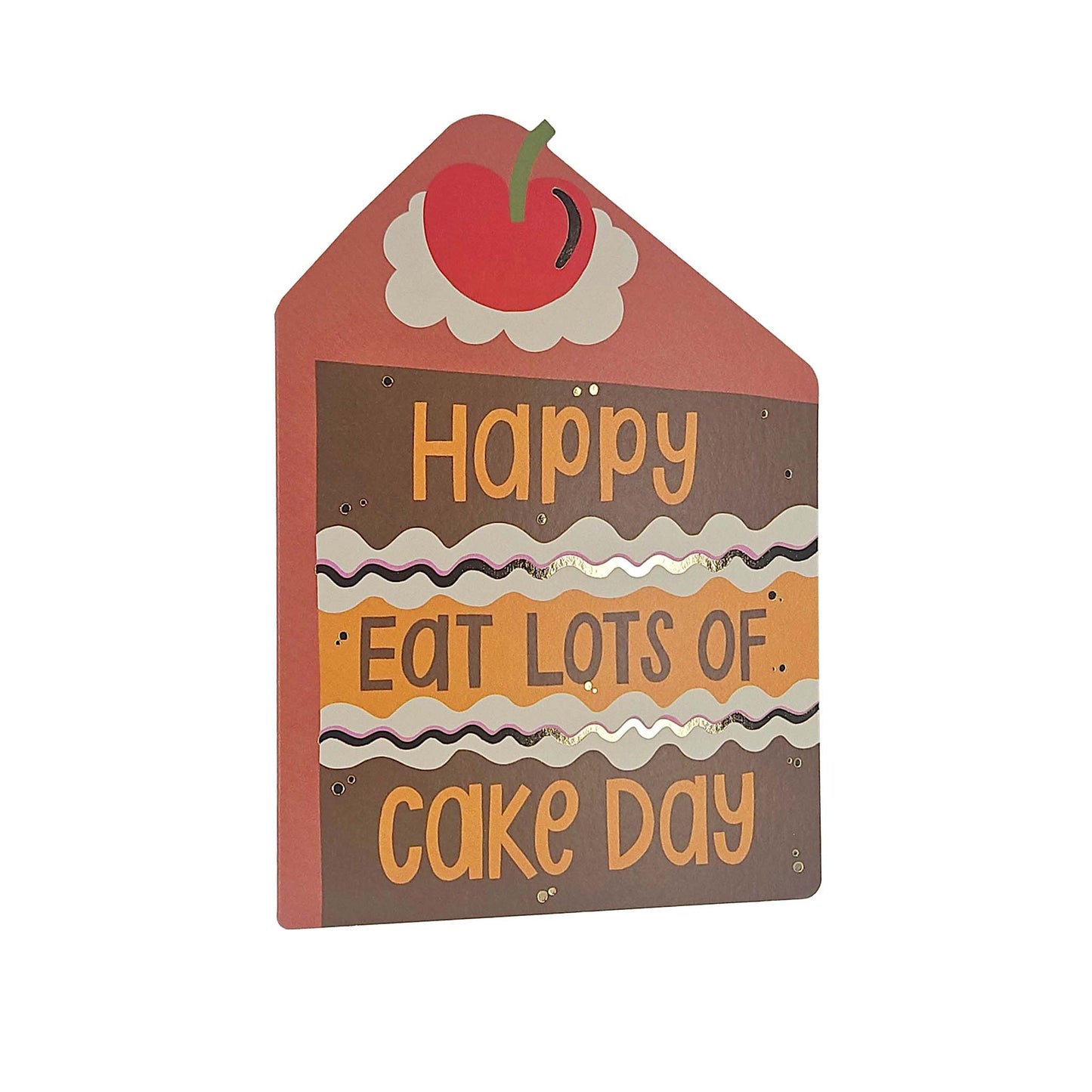 Happy Eat Lots of Cake Day Cutout Birthday Card