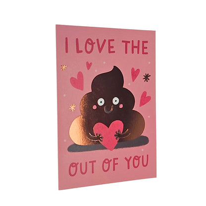 I Love the Poop out of you Valentine's Card