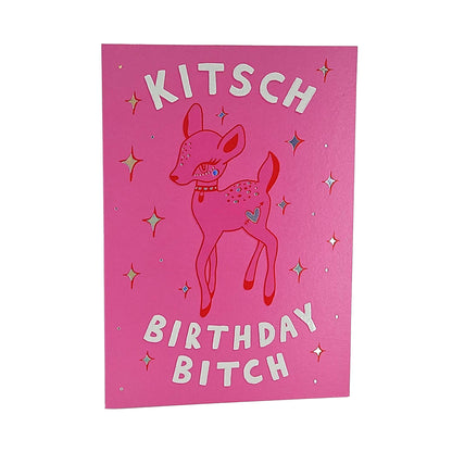 Kitsch Birthday Bitch Deer Birthday Card