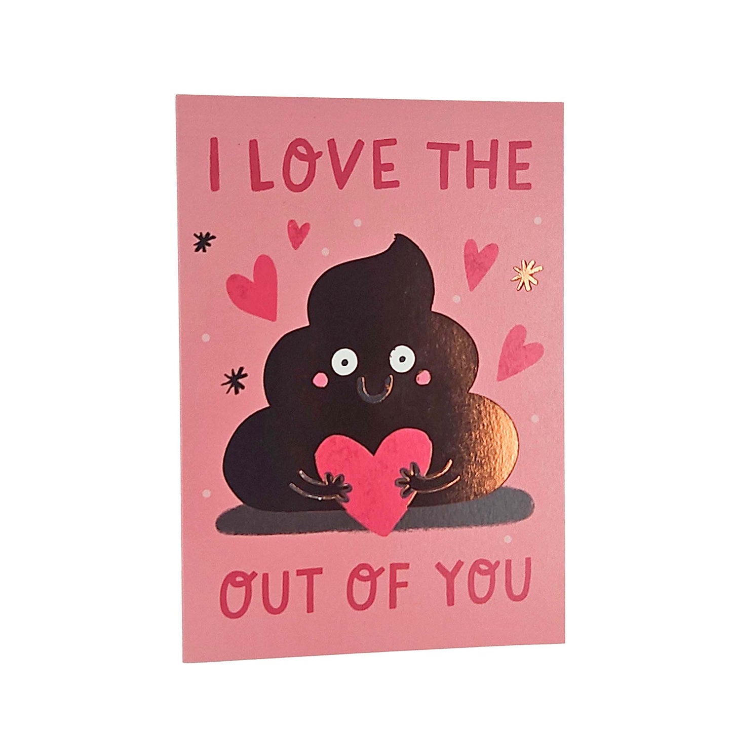 I Love the Poop out of you Valentine's Card