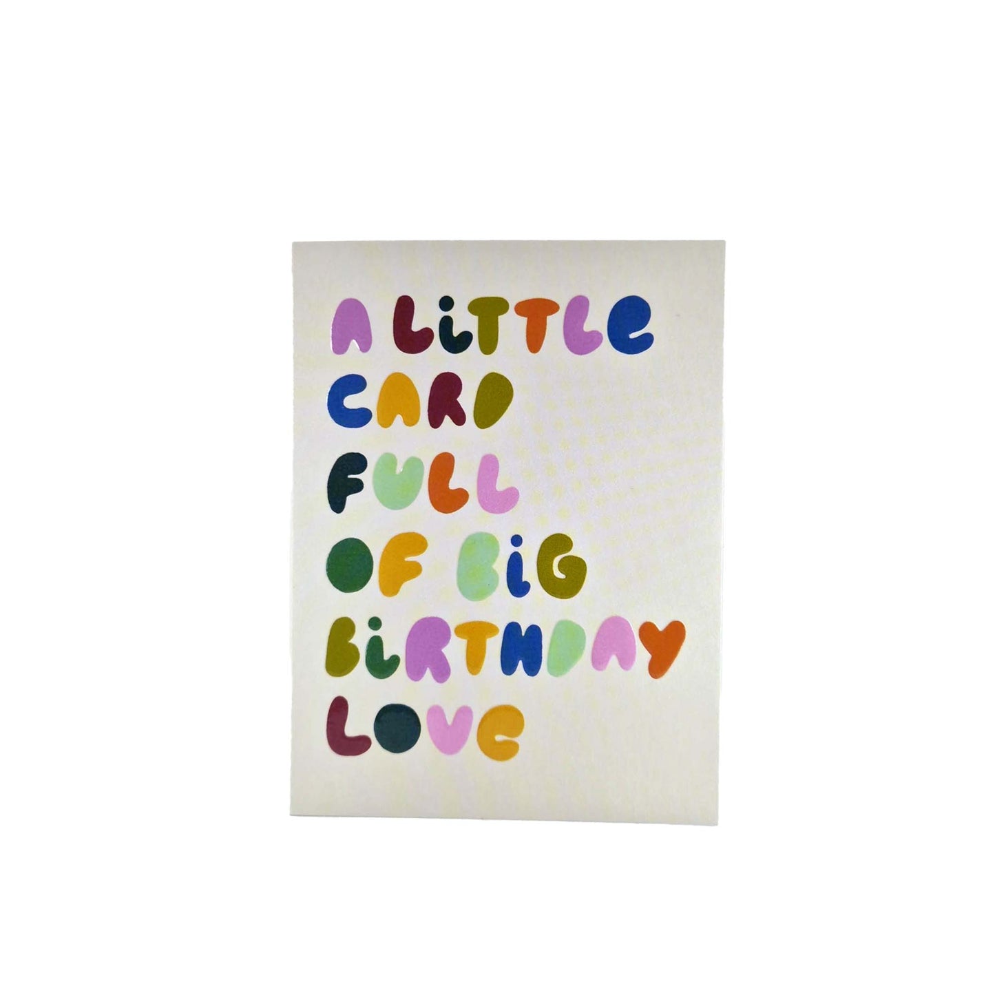 Little Card Full Of Big Birthday Love embossed mini birthday card