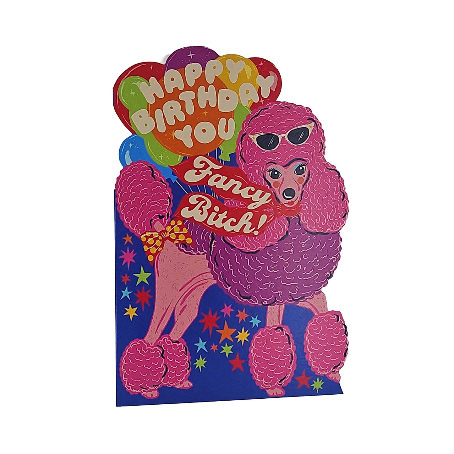 Happy Birthday Fancy Bitch Poodle Cutout Birthday Card