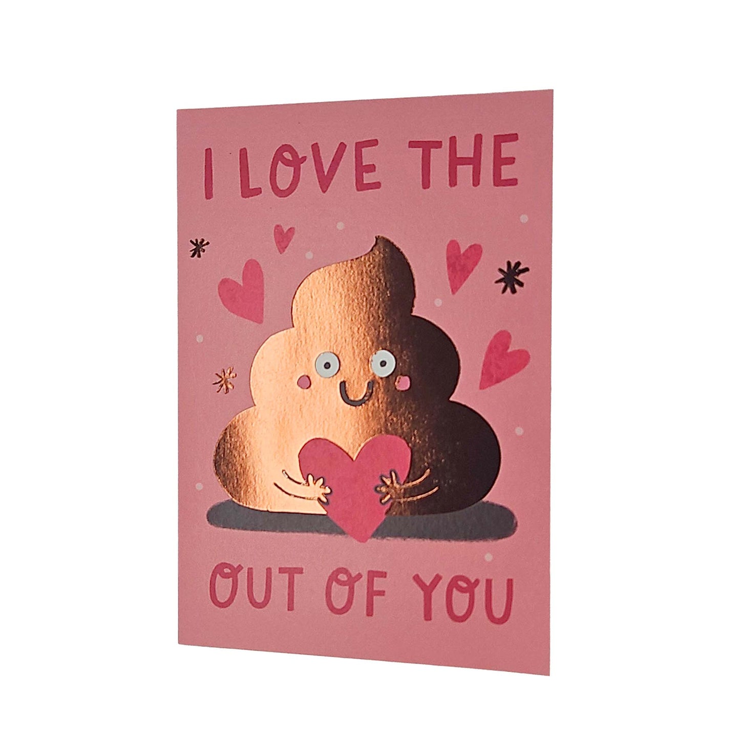 I Love the Poop out of you Valentine's Card
