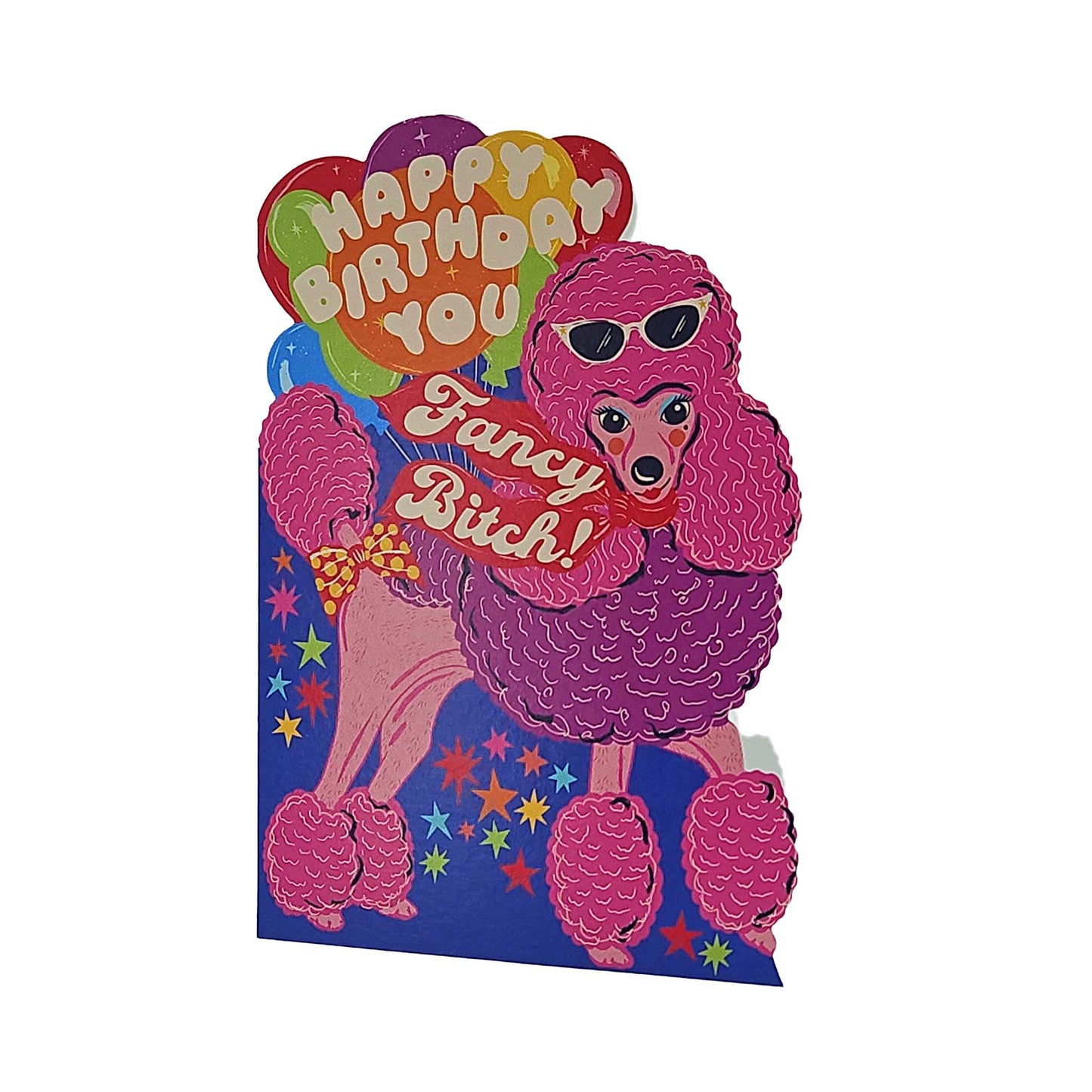 Happy Birthday Fancy Bitch Poodle Cutout Birthday Card