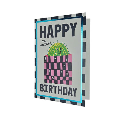 Happy Birthday, Ya Prick Cactus Foiled Birthday Card