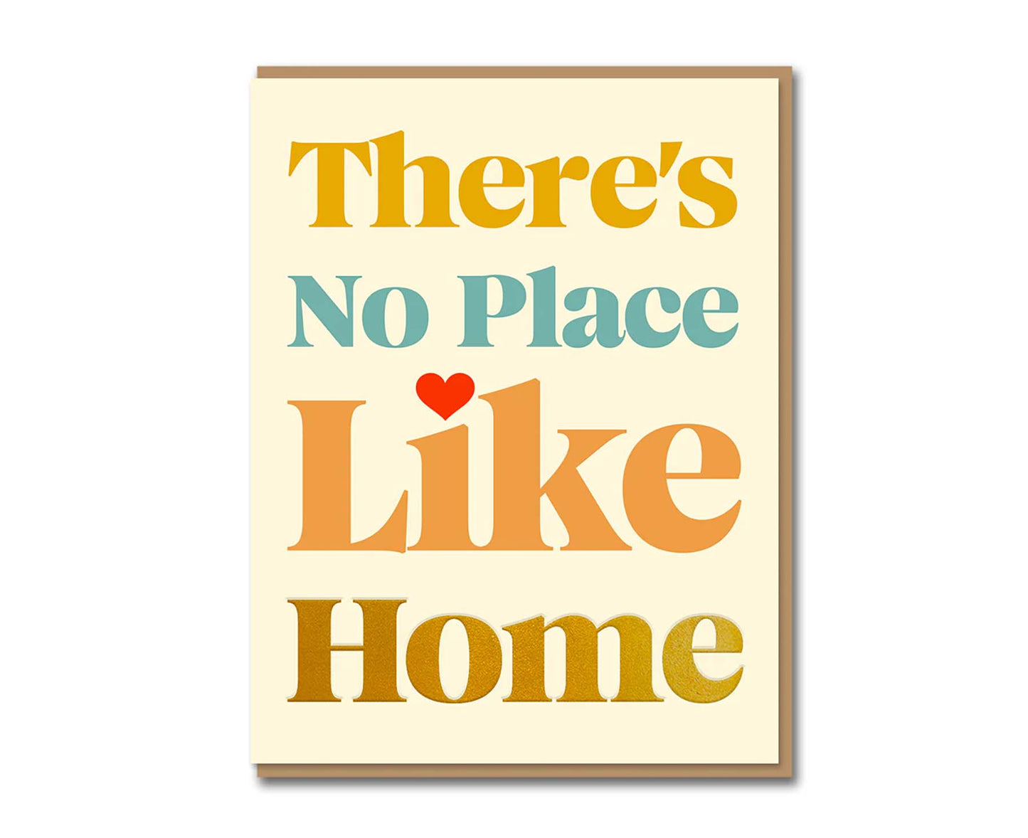 There's No Place Like Home Gold Foiled Serif New Home Card