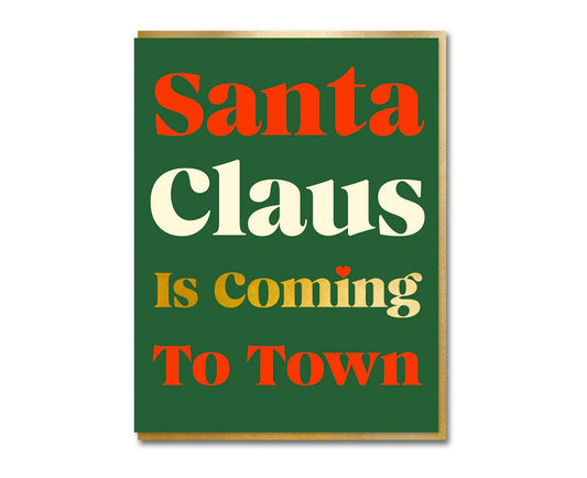 Santa Claus is Coming to Town Gold Foiled Serif Christmas Card