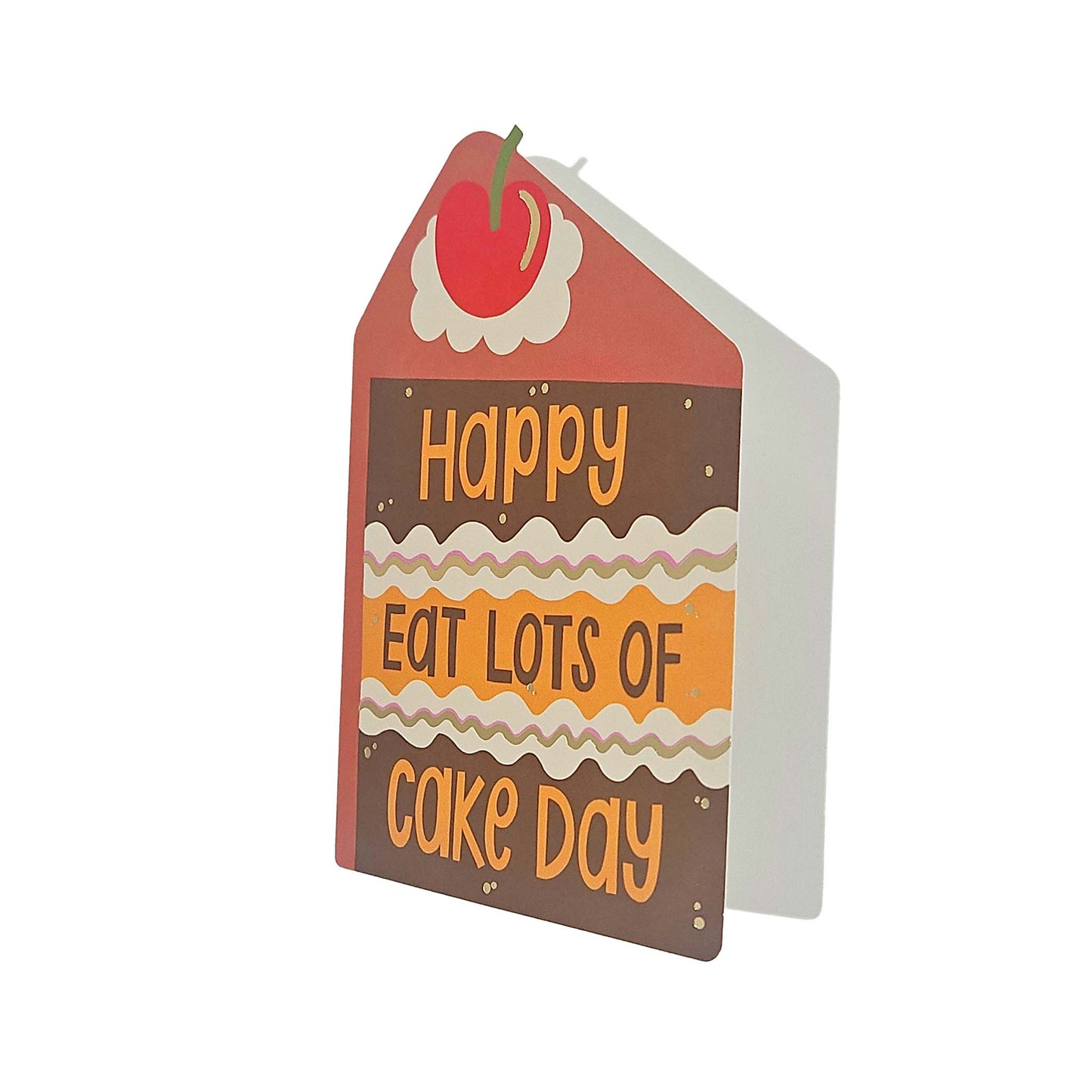 Happy Eat Lots of Cake Day Cutout Birthday Card