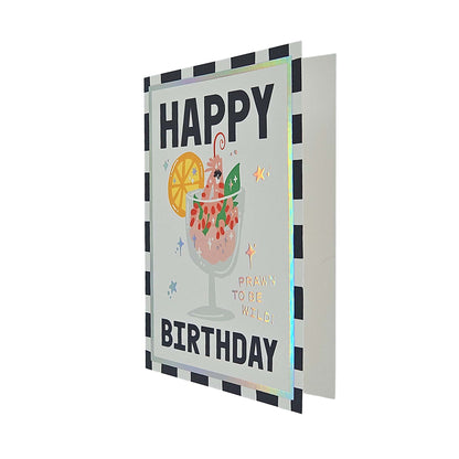 Prawn to be Wild Prawn Cocktail Foiled Birthday Card