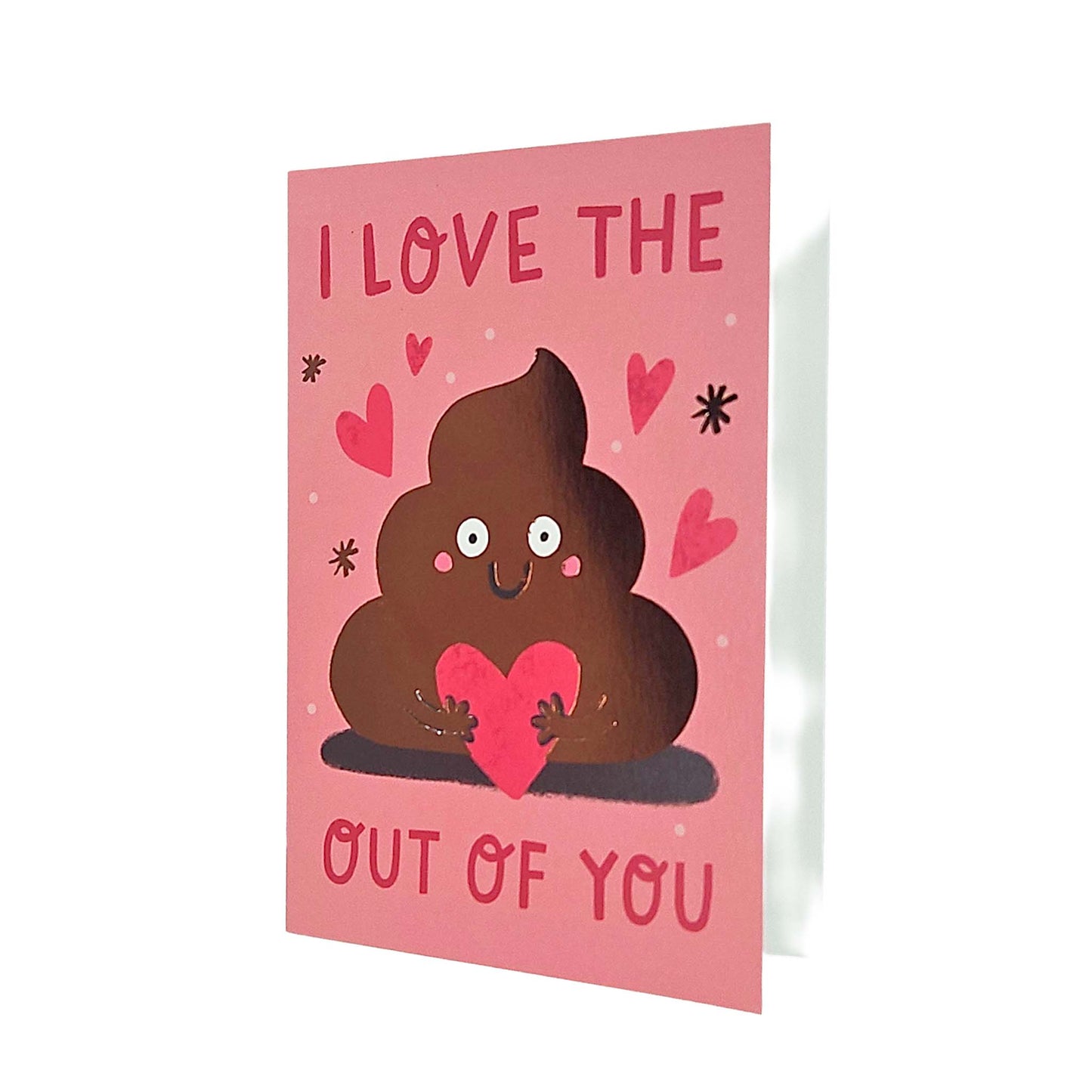 I Love the Poop out of you Valentine's Card
