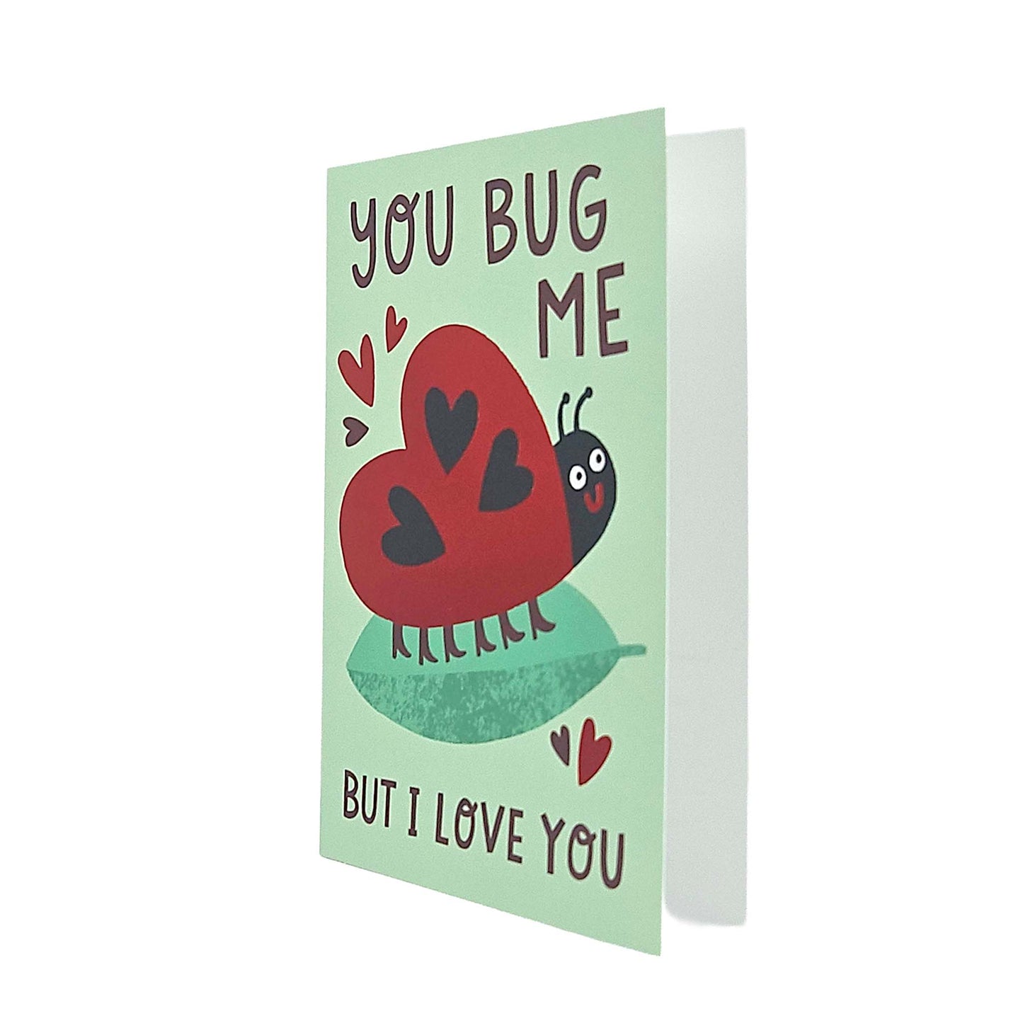 You Bug Me Love Bug Valentine's Card