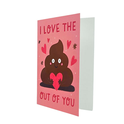 I Love the Poop out of you Valentine's Card