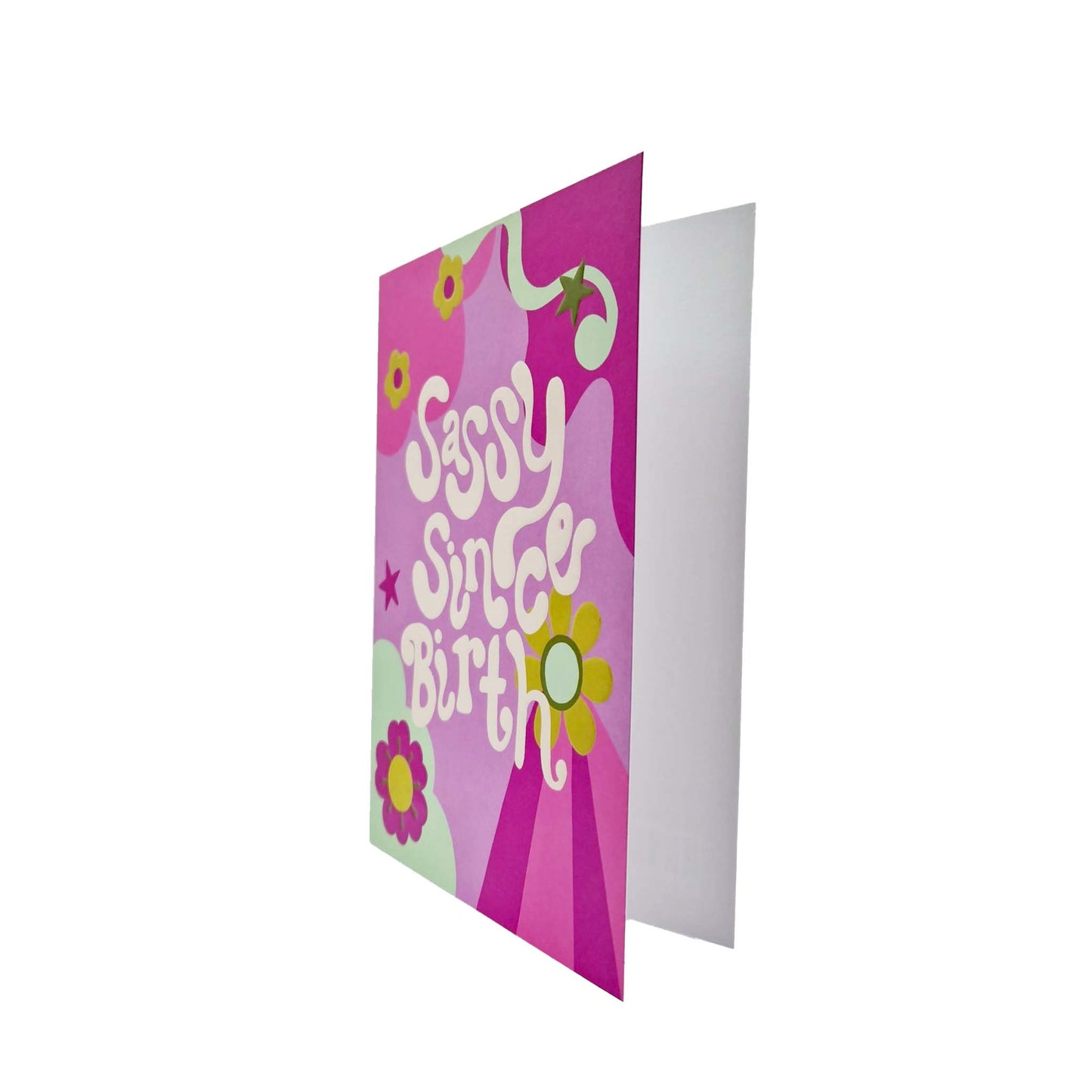 Sassy Since Birth embossed birthday card