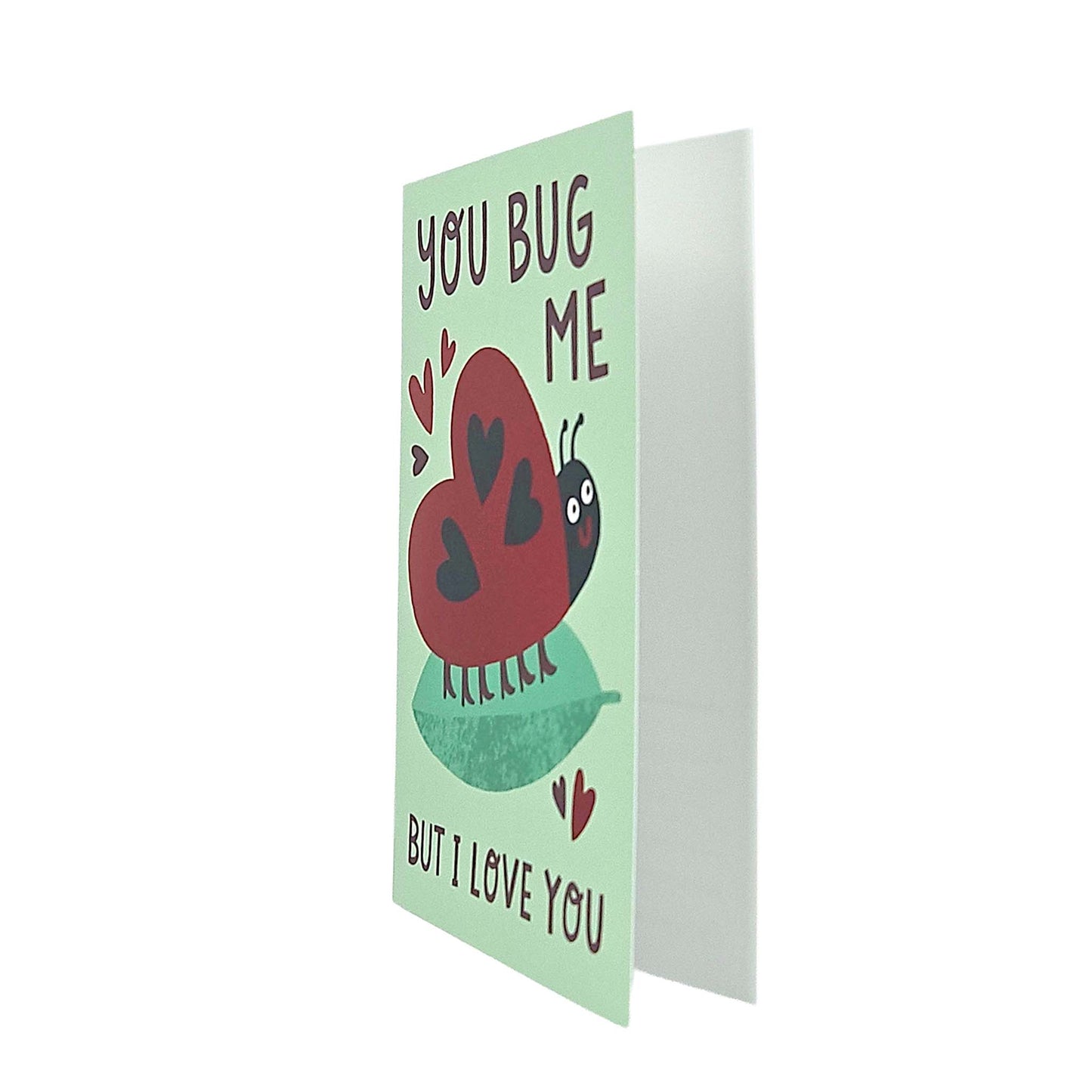 You Bug Me Love Bug Valentine's Card