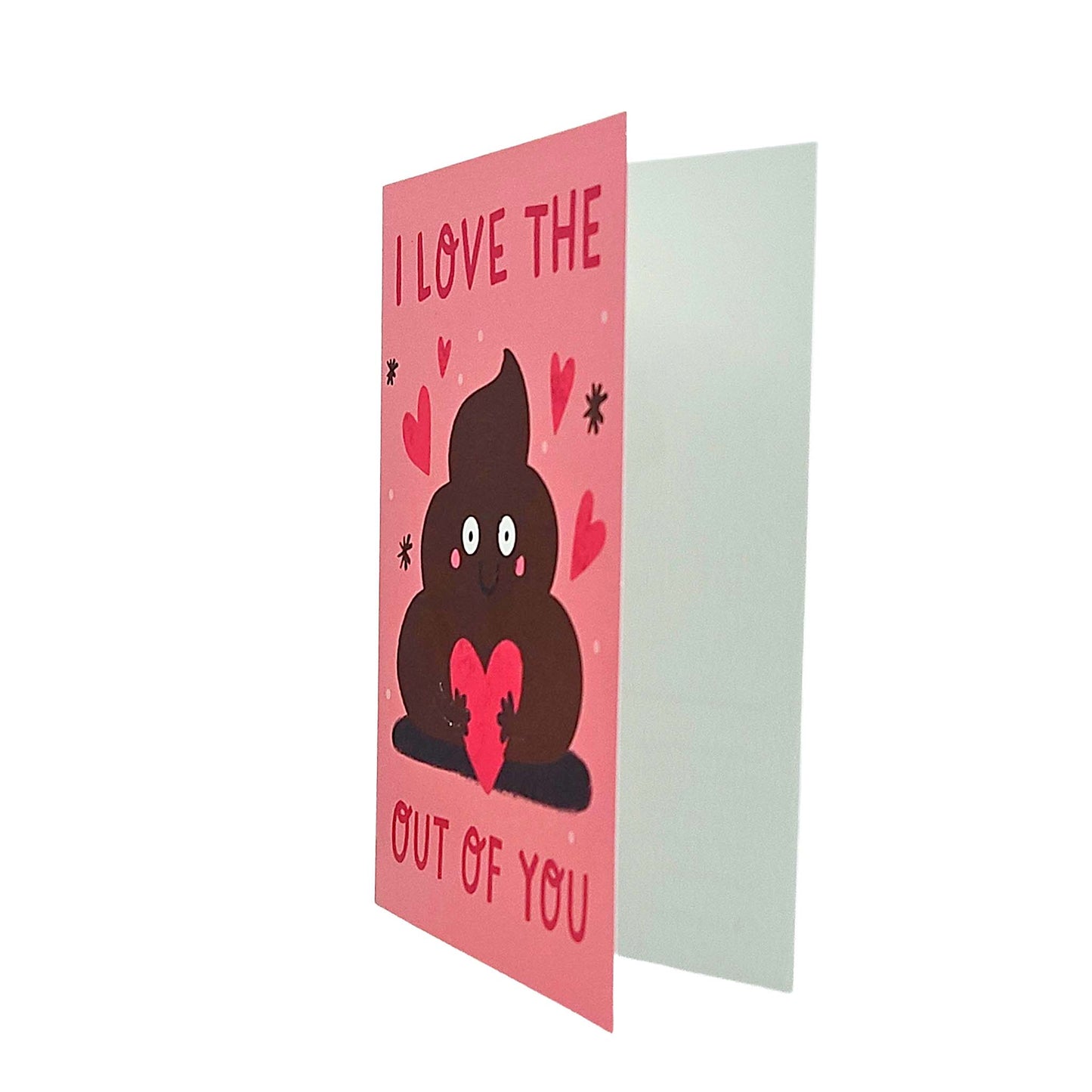 I Love the Poop out of you Valentine's Card